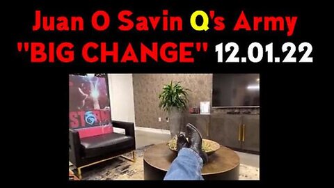 JUAN O SAVIN: Q'S ARMY "BIG CHANGE"!! - TRUMP NEWS