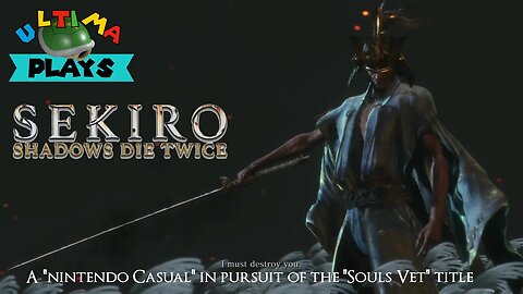 Sekiro Shadows Die Twice THE END - Sekiro Ep 35 - Ultima Plays