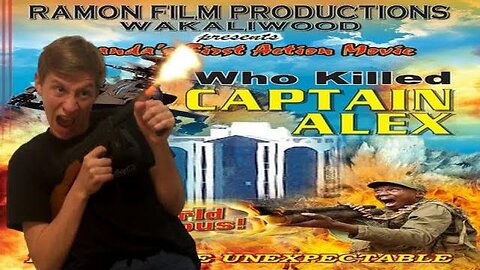 WHO KILLED CAPTAIN ALEX: UGANDA'S FIRST ACTION MOVIE 🇺🇬🎬 WAKALIWOOD