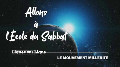 Le Mouvement Millérite | Allons à l'École du Sabbat - Leçon 11 Q1 2021