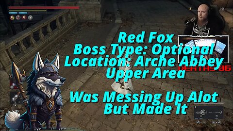 Red Fox Boss Type: Optional Location: Arche Abbey Upper Area