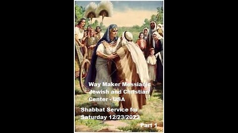 Parashat VaYigash - Shabbat Service for 12.23.23 - Part 1