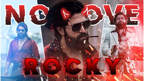 NO LOVE | ROCKY BHAI ATTITUDE | KHAN EDITZ