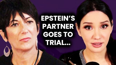 GHISLAINE MAXWELL: Epstein's Co-Conspirator Goes To Trial