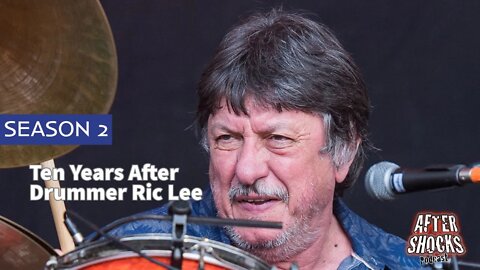 Aftershocks TV | Ten Years After Drummer Ric Lee