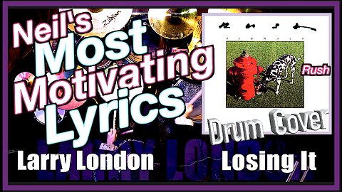 Drum Cover: Losing It by Rush - Larry London