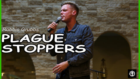 "Plauge Stoppers" | Robbie Grubbs | CYC21