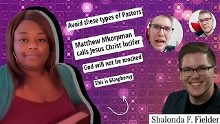 Matthew Mkorpman called Jesus Christ lucifer(Blasphemy)