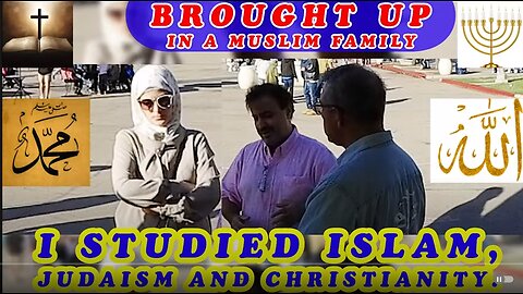 Brought up in a Muslim family I studied Islam, Judaism and Christianity.(FULL VIDEO)