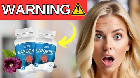 BAZOPRIL REVIEW!❌⚠️{BIG WARNING}❌⚠️ BAZOPRIL REVIEWS! BAZOPRIL!