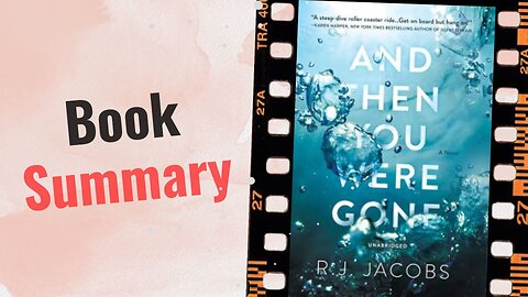 And Then You Were Gone | Book Summary