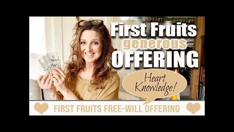 SHOW Yehovah How Thankful You Are! Give a Generous Offering on First Fruits!