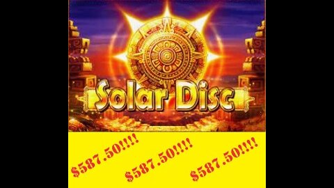 $587.50 win on Solar Disc at Ameristar Casino in Black Hawk, Colorado