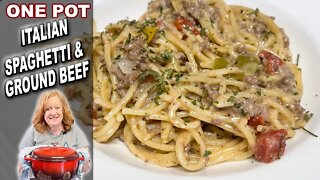 Creamy ITALIAN SPAGHETTI & Ground Beef One Pot Meal