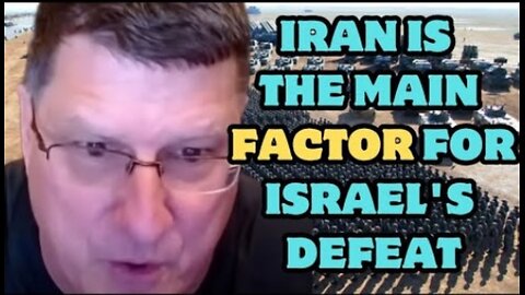 Scott Ritter: Iran is the main factor for Israel's defeat by supporting Hezbollah, Syria & Ham*s