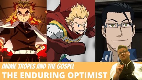 Anime Tropes: The Enduring Optimist Rengoku, Mirio, Mae Hughes