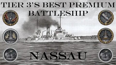 Tier 3's Best Premium BB: SMS Nassau