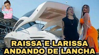 RAISSA OLIVEIRA AND LARISSA LEITE RIDING A BOAT 🚤 🤩!!!