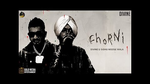 CHORNI (Official Video) SIDHU MOOSE WALA | DIVINE | NAVKARAN BRAR