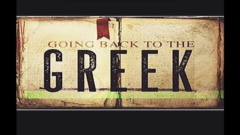 Going back to the Greek