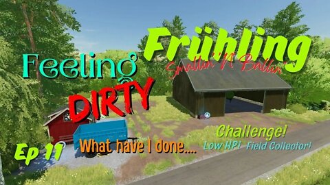 Frühling / Smallin' 'N' Ballin' / Feeling Dirty / Ep 11 / LockNutz / Challenge / FS22 / Ka77e