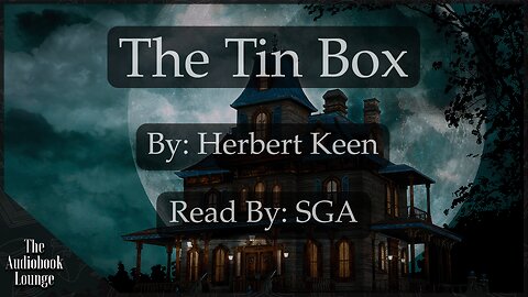 The Tin Box, A Crime Mystery & Fiction Story