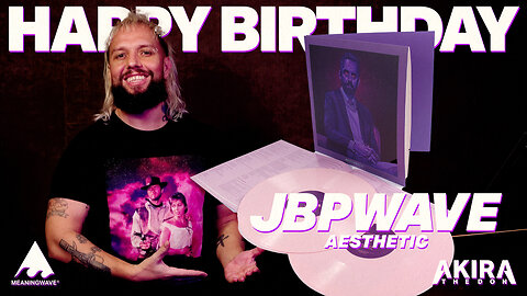 🔴 HAPPY BIRTHDAY JBPWAVE AESTHETIC! | MEANINGSTREAM 480