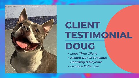 Testimonial: Doug | Removed From Previous Boarding, No Longer On Multiple Drugs, Living Fuller Life