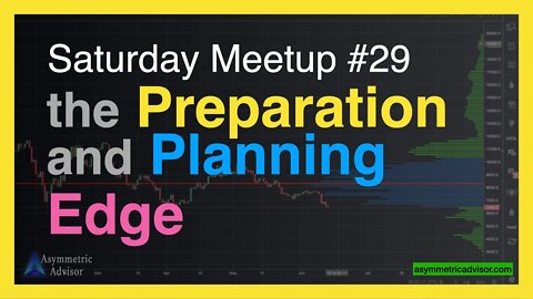 Saturday Meetup #29 - The Preparation and Planning Edge