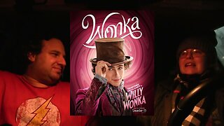 Dev & Naomi Watch Wonka