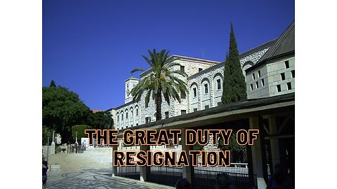 The Great Duty of Resignation