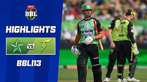 Melbourne Stars v Sydney Thunder | BBL|13