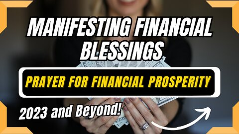 📢Manifesting Financial Blessings: A Prayer for Financial Prosperity & Abundance! Try this!💵💵