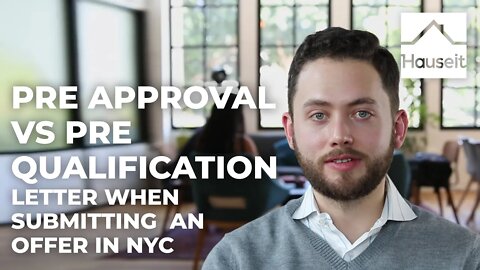 Pre-Approval vs Pre-Qualification Letter When Submitting an Offer in NYC