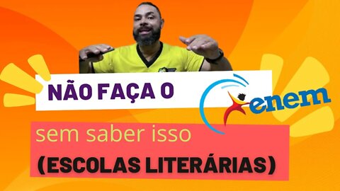 Não faça ENEM sem saber isso (ESCOLAS LITERÁRIAS)