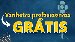 COMO FAZER VINHETA PROFISSIONAL TOTALMENTE GRÁTIS