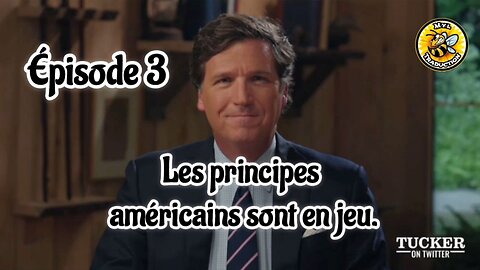 Épisode 3 Les principes américains sont en jeu.