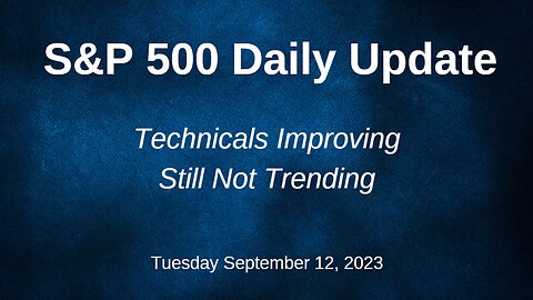 S&P 500 Daily Market Update for Tuesday September 12, 2023