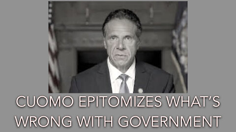 Cuomo Epitomizes What's Wrong with Government