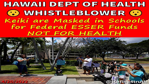 Hawaii Whistleblower | Masking in Schools is NOT ABOUT HEALTH