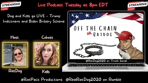 Off The Chain with RatDog EP12 - Trump Indictment and Biden Bribery Scheme