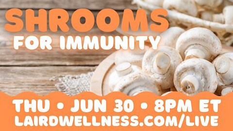 Mushrooms For Immunity