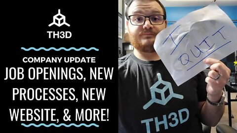 Tim Quits (HelpDesk)! Job Openings, New Processes, New Website, & More | Company Update