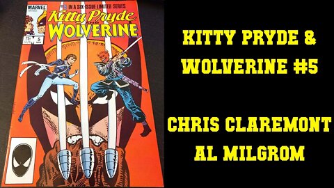 Kitty Pryde & Wolverine #5 - Chris Claremont Allen Milgrom