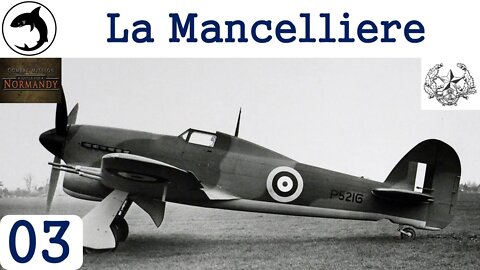 La Mancelliere - Episode 03 | Combat Mission: Battle for Normandy - The Scottish Corridor