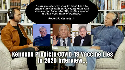 Kennedy Predicts COVID-19 Vaccine Lies In 2020 Interview...