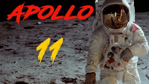 The History of the Apollo Space Program: Apollo 11