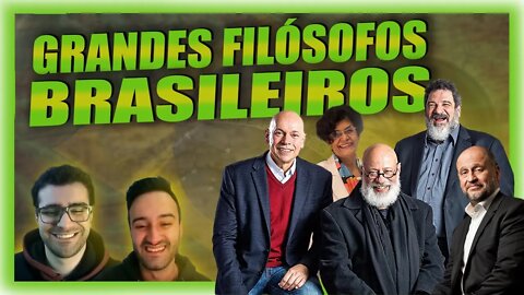 🔵GRANDES FILÓSOFOS BRASILEIROS