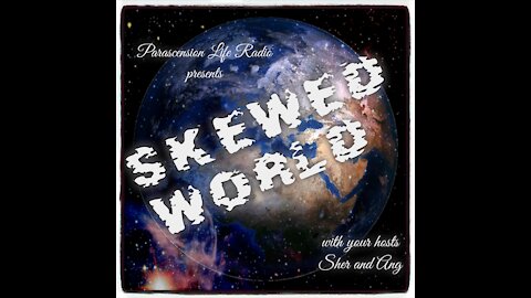 Skewed World E117