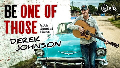 #766 // BE ONE OF THOSE w/Derek Johnson - FULL SHOW